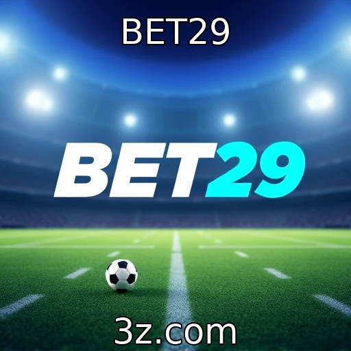 BET29 Domine as apostas esportivas com análises detalhadas de partidas